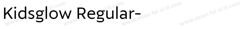 Kidsglow Regular字体转换